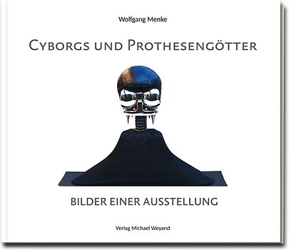 Cyborgs und Prothesengötter
