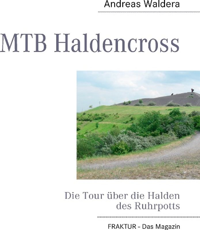 MTB Haldencross. Die Tour über die Halden des Ruhrpotts