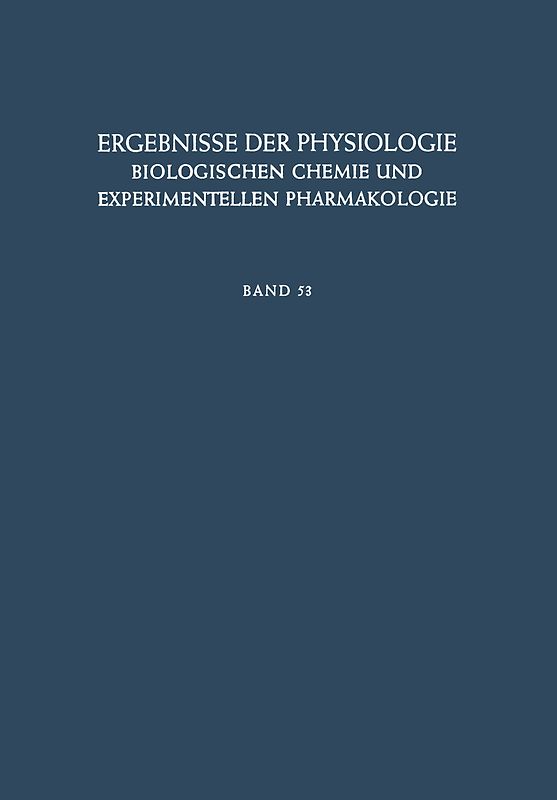 Ergebnisse der Physiologie, Biologischen Chemie und Experimentellen Pharmakologie