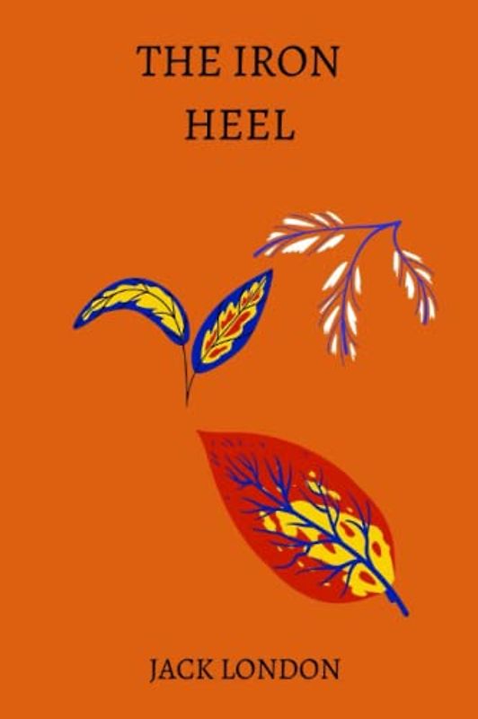 the iron heel by jack london