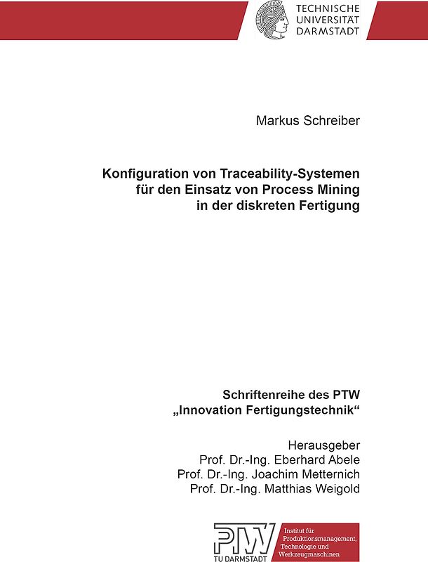 Konfiguration von Traceability-Systemen für den Einsatz von Process Mining in der diskreten Fertigung