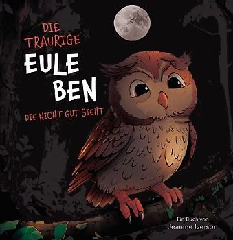 Die traurige Eule Ben...