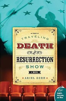 Traveling Death and Resurrection Show, The