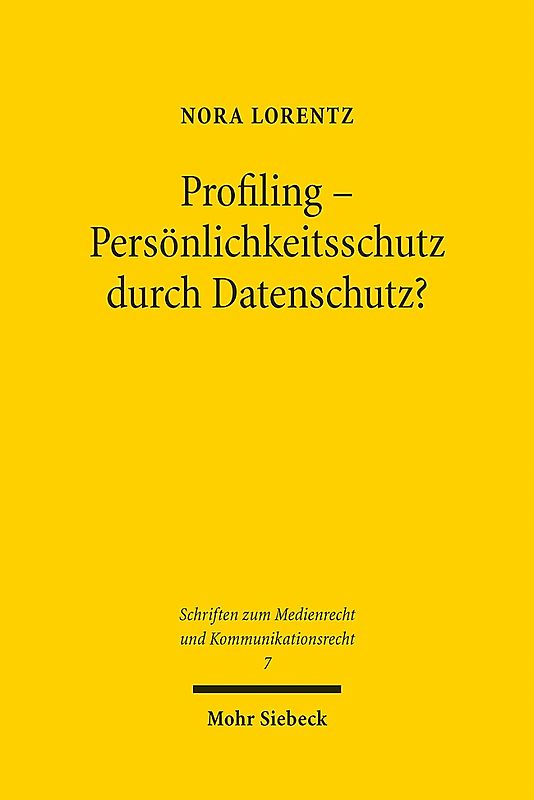 Profiling - Persönlichkeitsschutz durch Datenschutz?