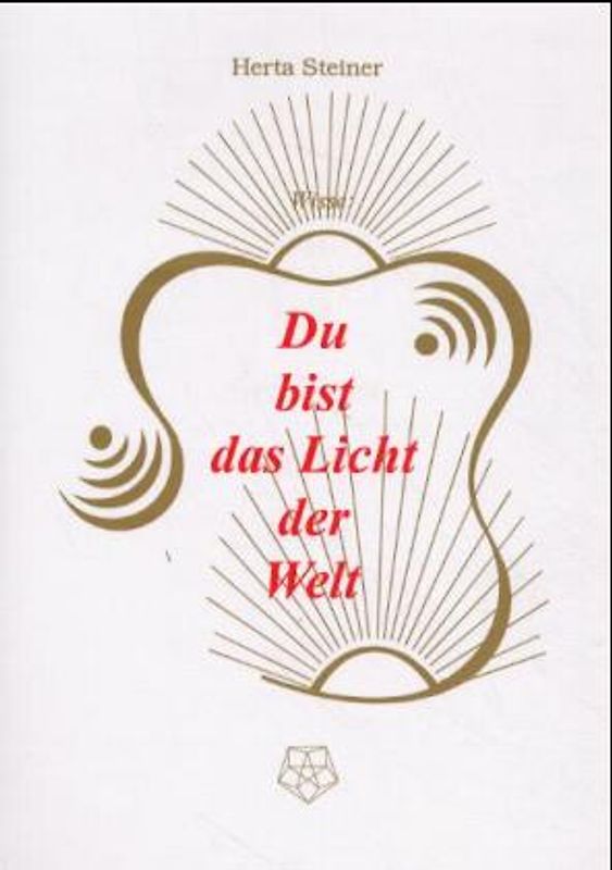 Wisse: Du bist das Licht der Welt