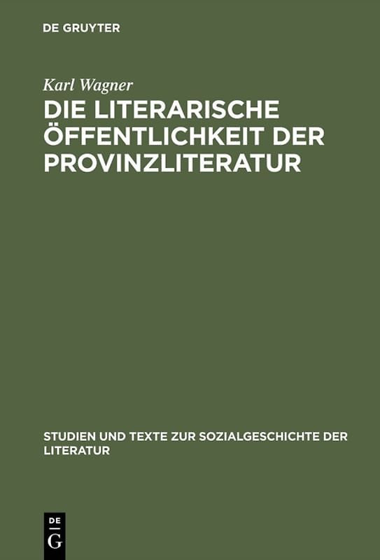 Die literarische Öffentlichkeit der Provinzliteratur