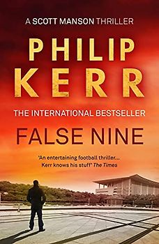 False Nine: Thriller (Scott Manson Thriller, Band 3)