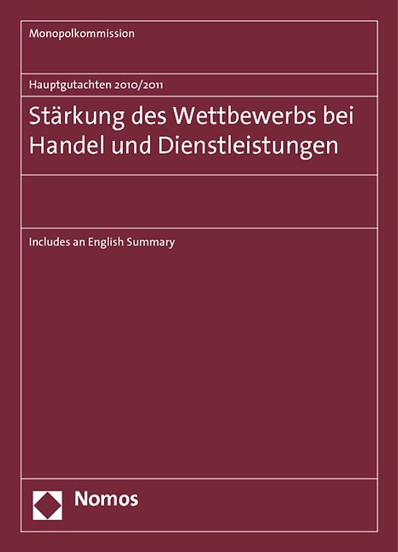 Hauptgutachten 2010/2011. Stärkung des Wettbewerbs bei Handel und Dienstleistungen