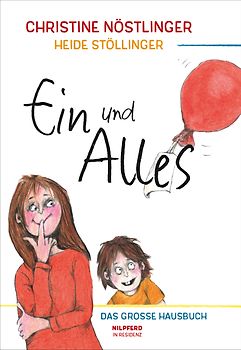 Ein und Alles. Das große Hausbuch für die ganze Familie