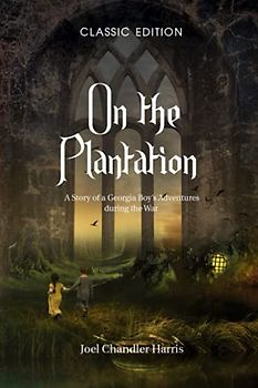 On the Plantation: With Original illustrations