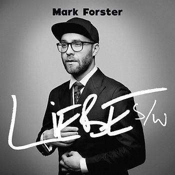 Mark Forster - Liebe s/w [Digipack - 2 CDs]