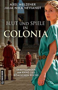 Blut und Spiele in Colonia