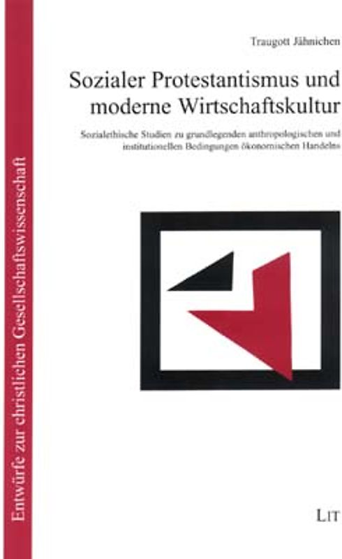 Sozialer Protestantismus und moderne Wirtschaftskultur