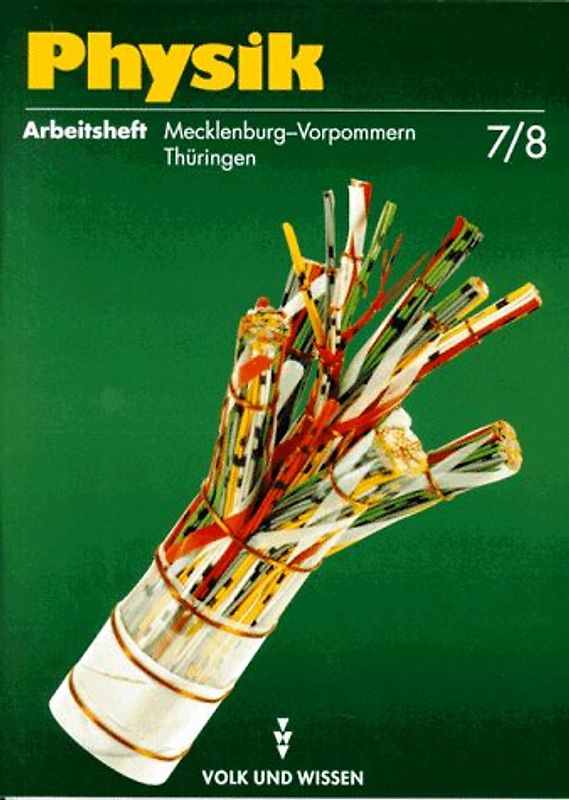 Mechanik /Thermodynamik /Elektrizitätslehre: Physik, Neuausgabe, Arbeitsheft, Ausgabe Realschule Mecklenburg-Vorpommern und Regelschule Thüringen