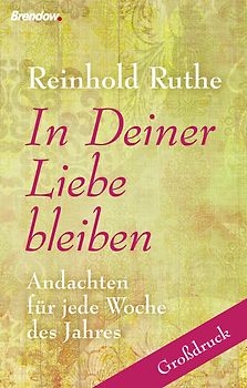 In Deiner Liebe bleiben