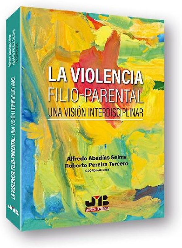 La violencia filio-parental : una visión interdisciplinar
