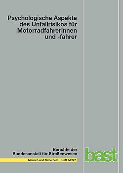 Psychologische Aspekte des Unfallrisikos für Motorradfahrerinnen und -fahrer