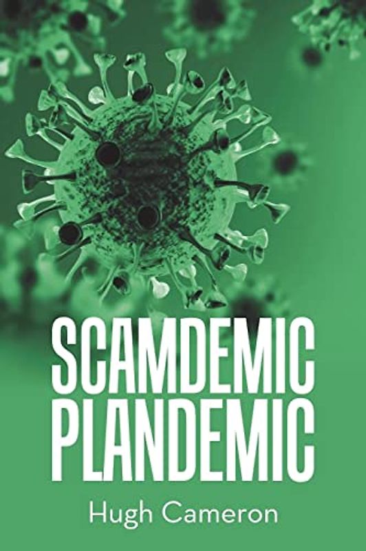 SCAMDEMIC- PLANDEMIC