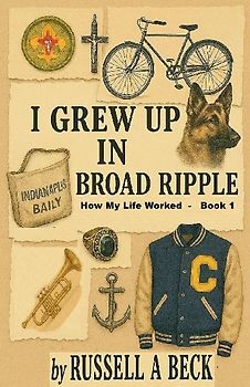 I Grew Up in Broad Ripple