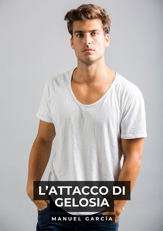 L’Attacco di Gelosia