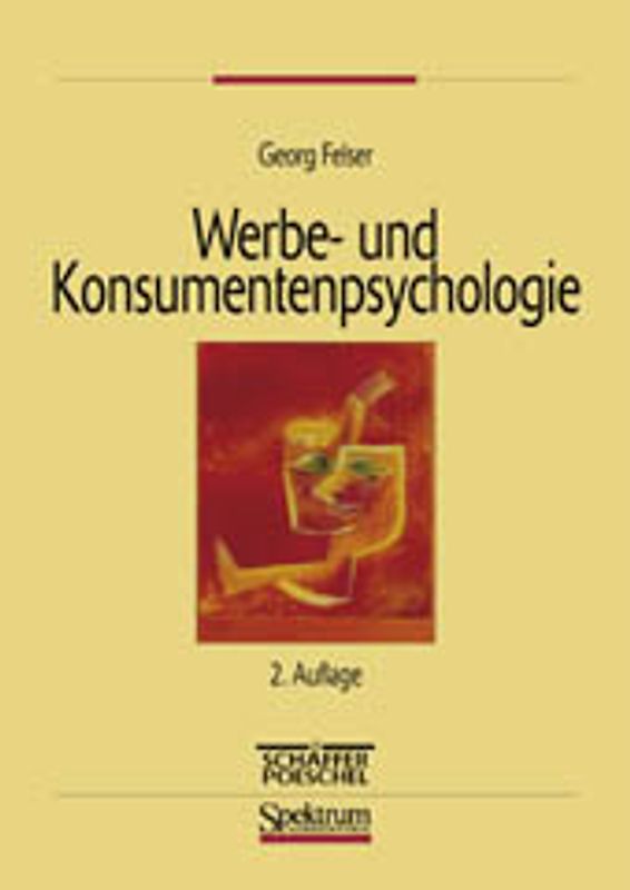 Werbe- und Konsumentenspsychologie. Eine Einführung