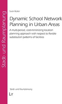 Dynamic School Network Planning in Urban Areas