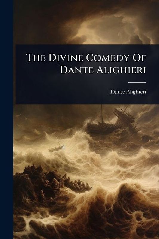 The Divine Comedy Of Dante Alighieri