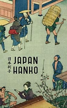 Japan Hanko (Japan Travel Guide, Band 6)