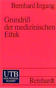 Grundriss der medizinischen Ethik