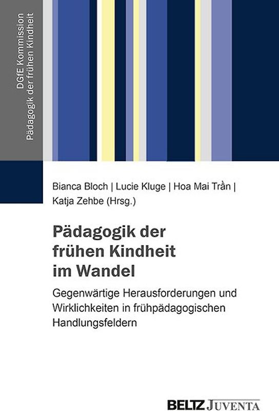 Pädagogik der frühen Kindheit im Wandel
