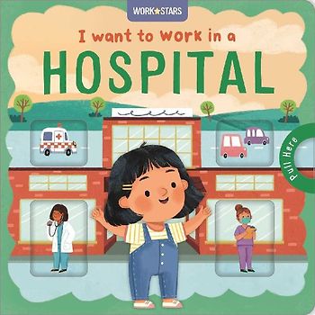 I Want to Work in a Hospital