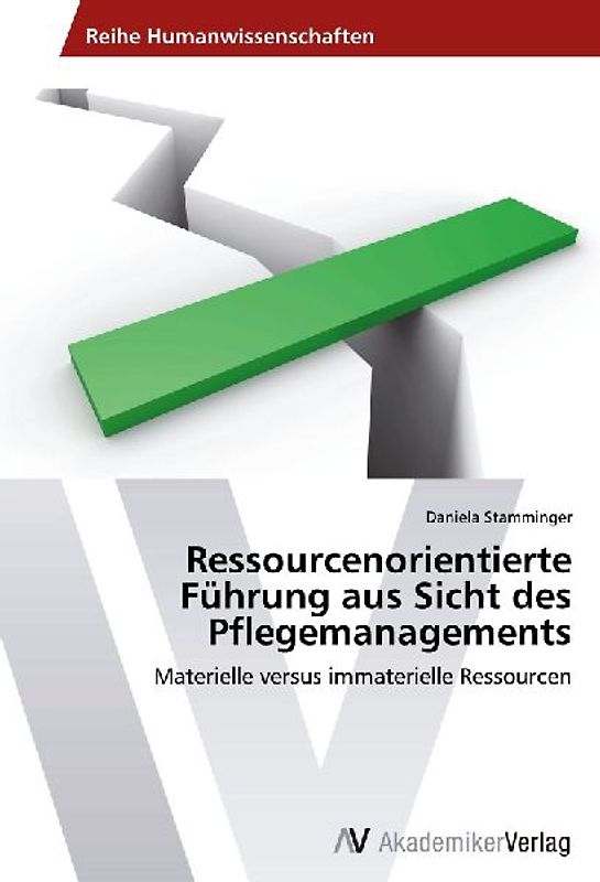 Ressourcenorientierte Führung aus Sicht des Pflegemanagements