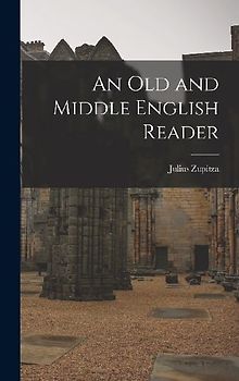 An Old and Middle English Reader
