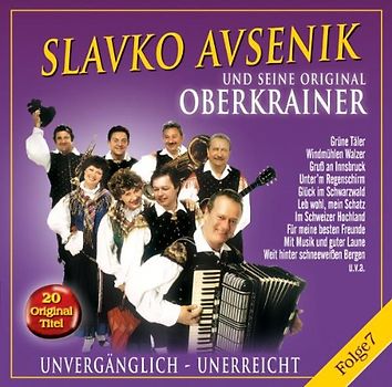 Slavko Avsenik u.s. Original Oberkrainer - Unvergänglich-Unerreicht,Folge 7