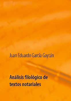 Análisis filológico de textos notariales