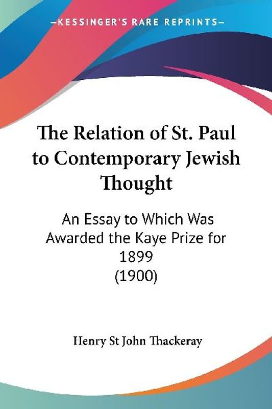The Relation of St. Paul to Contemporary Jewish Thought