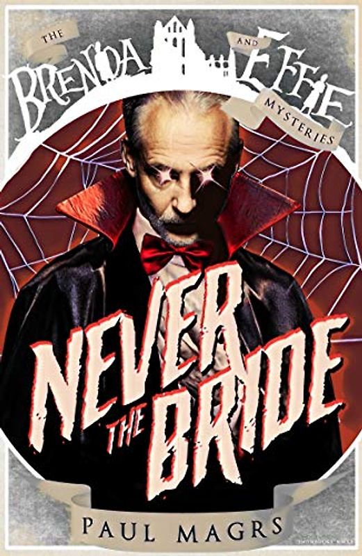 Never the Bride (Brenda and Effie Mysteries, Band 1)
