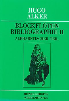 Blockflöten-Bibliographie / Blockflöten-Bibliographie II