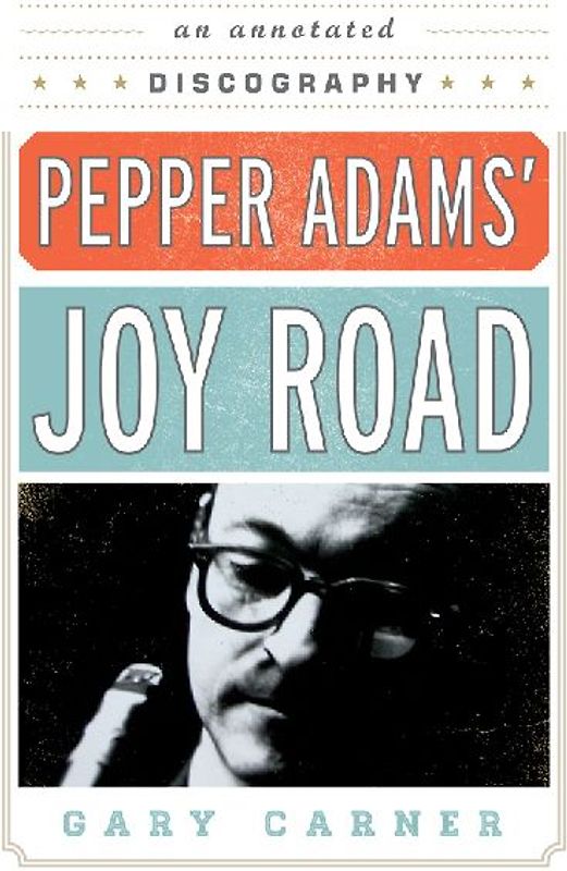 Pepper Adams' Joy Road