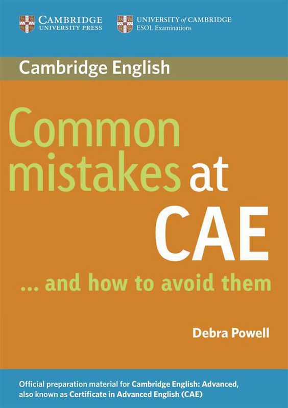 Common Mistakes at CAE ... and how to avoid them
