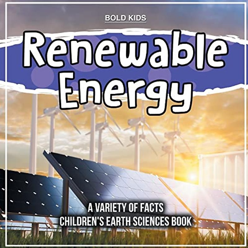 Renewable Energy | 5th Grade | Children's Earth Sciences Book