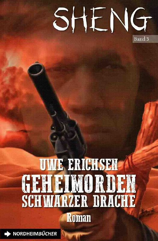 SHENG, Band 3: GEHEIMORDEN SCHWARZER DRACHE