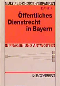 Öffentliches Dienstrecht in Bayern in Fragen und Antworten