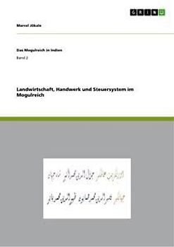 Landwirtschaft, Handwerk und Steuersystem im Mogulreich
