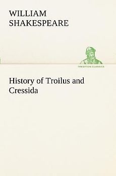 History of Troilus and Cressida