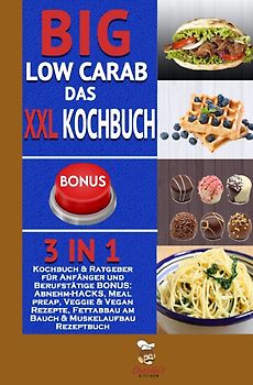 Big Low Carb – das XXL Kochbuch