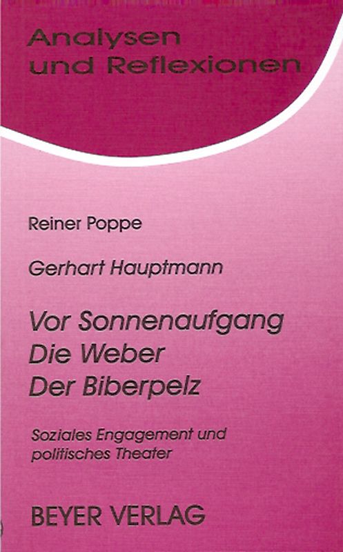Hauptmann,Gerhart  - Die Weber - Vor Sonnenaufgang - Der Biberpelz