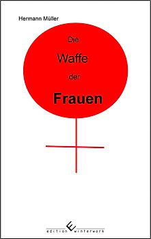 Die Waffe der Frauen