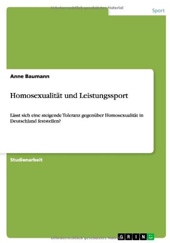 Homosexualität und Leistungssport. Lässt sich eine steigende Toleranz gegenüber Homosexualität in Deutschland feststellen?