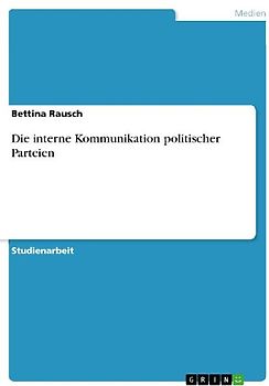 Die interne Kommunikation politischer Parteien